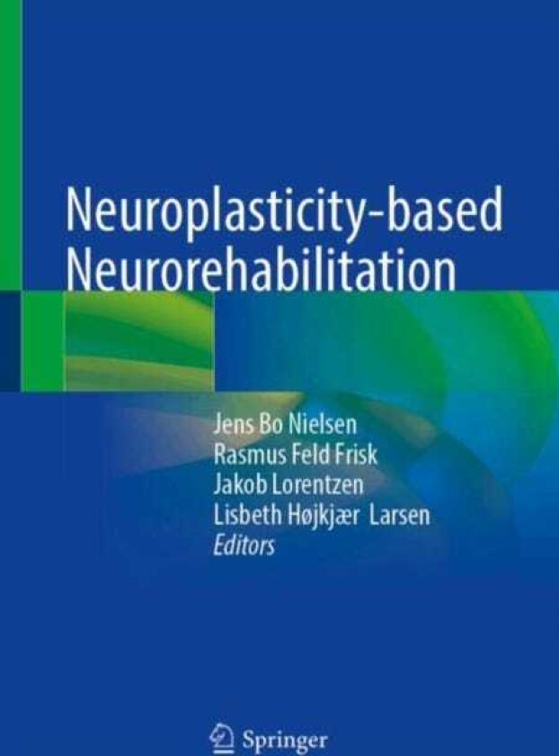 Neuroplasticitybased Neurorehabilitation
