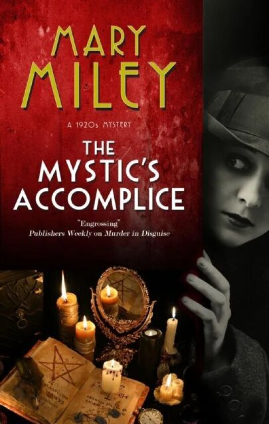 The Mystic's Accomplice av Mary Miley