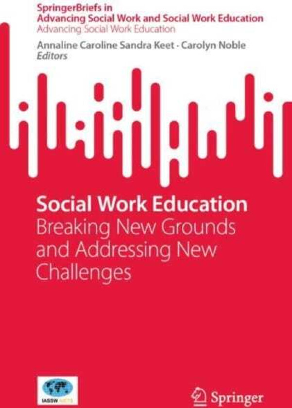 Social Work Education Breaking New Grounds and Addressing New Challenges