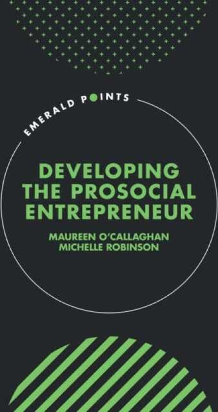 Developing the Prosocial Entrepreneur