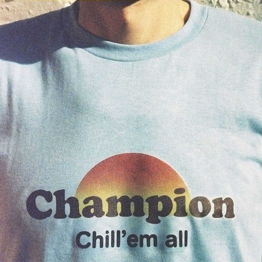 Champion Chill 'Em All CD