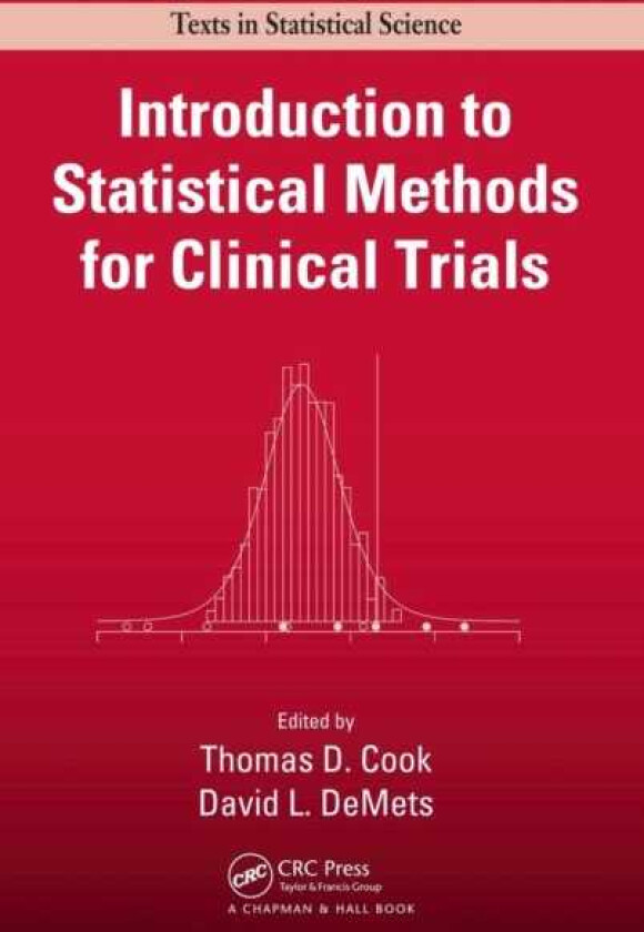 Introduction to Statistical Methods for Clinical Trials