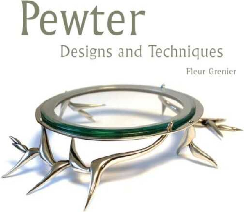 Pewter Designs and Techniques