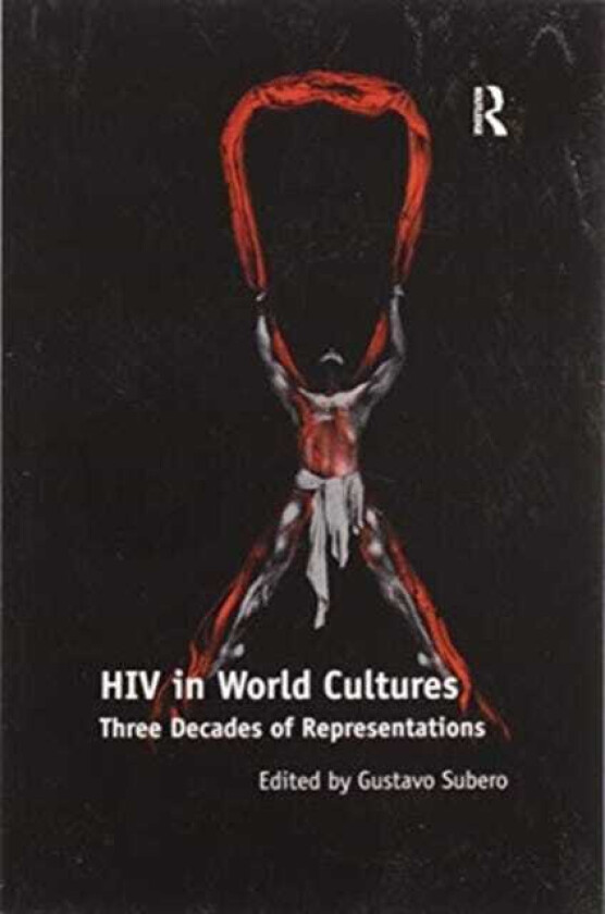 HIV in World Cultures Three Decades of Representations