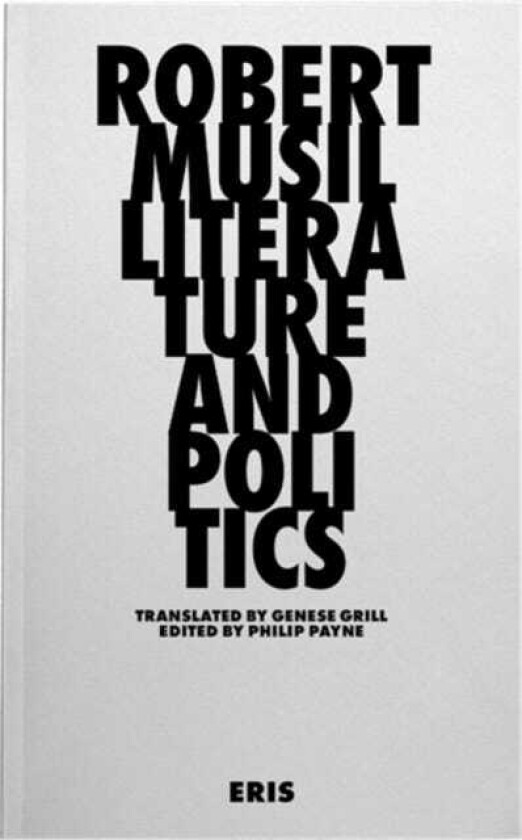 Literature and Politics Selected Writings