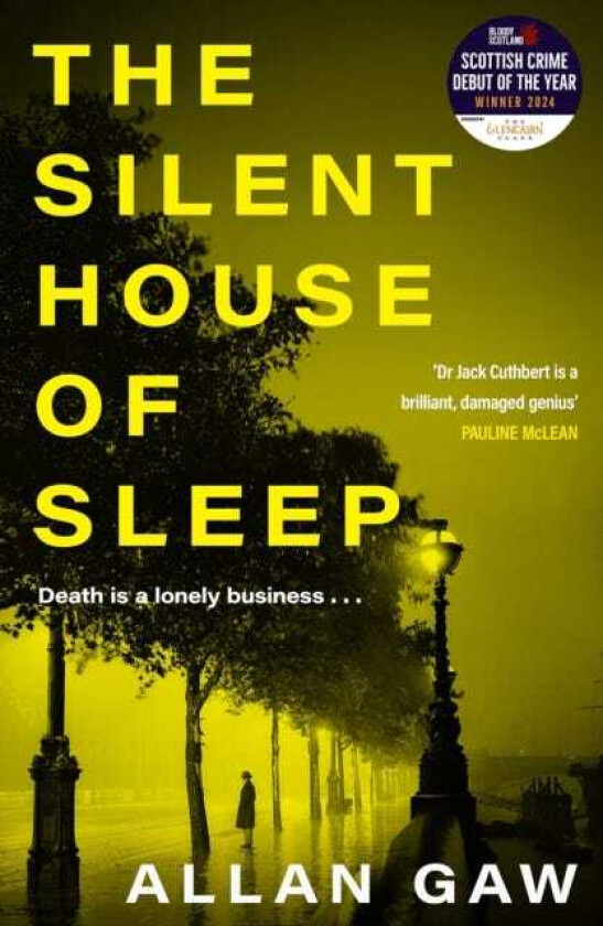 The Silent House of Sleep The First Dr Jack Cuthbert Mystery