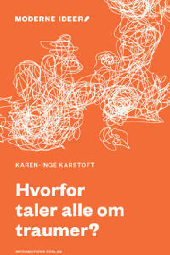 Hvorfor taler alle om traumer?