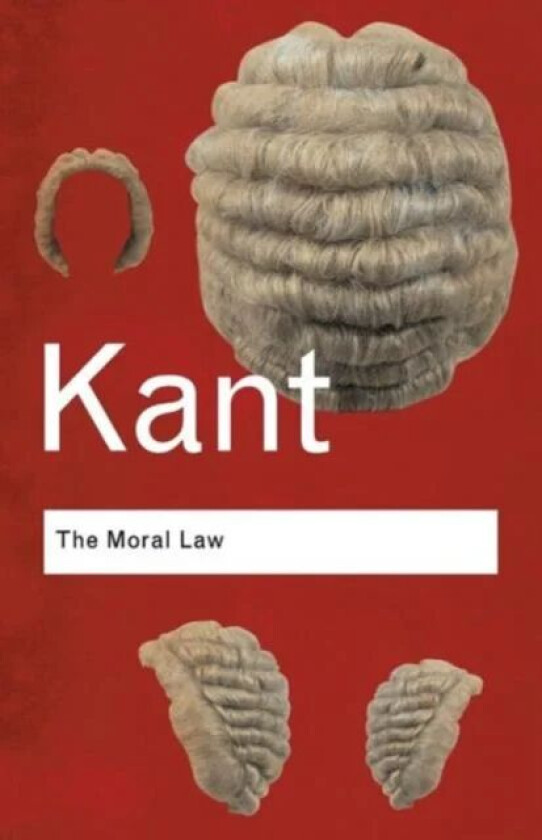 The Moral Law av Immanuel Kant