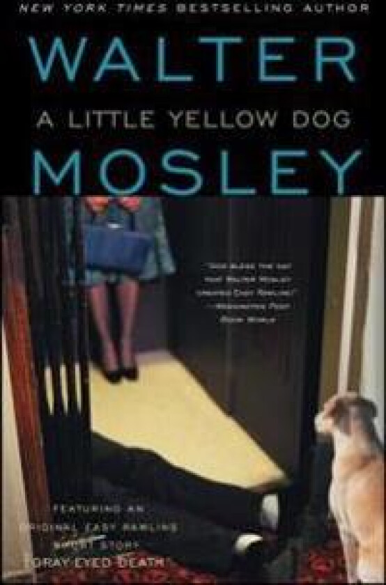 A Little Yellow Dog: An Easy Rawlins Novel