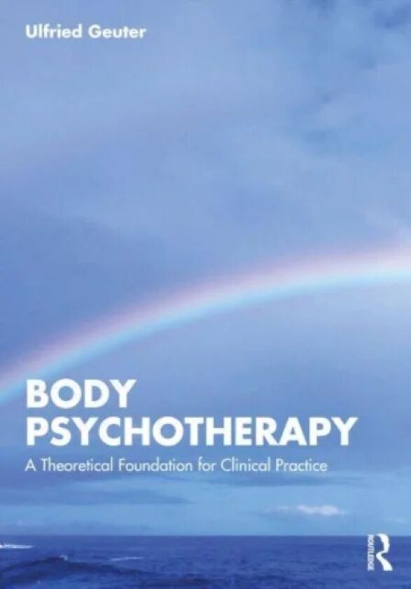 Body Psychotherapy av Ulfried Geuter