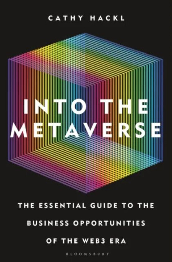 Into the Metaverse av Cathy Hackl