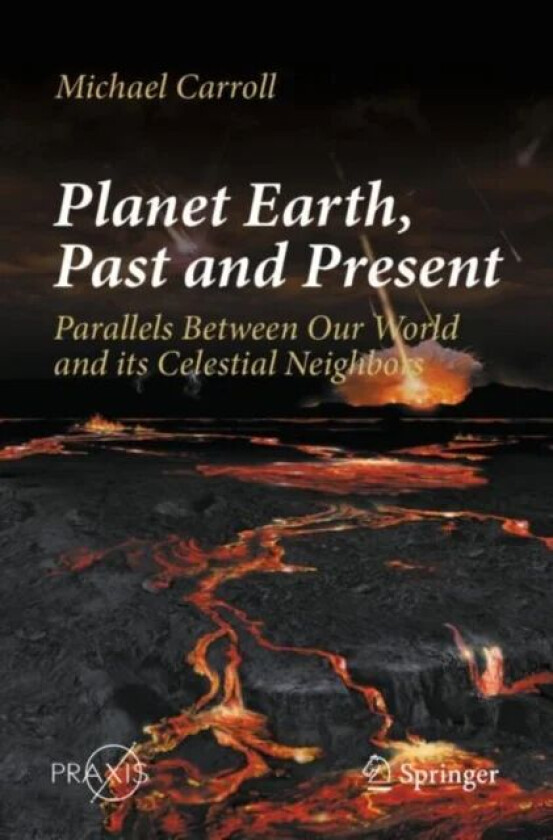 Planet Earth, Past and Present av Michael Carroll