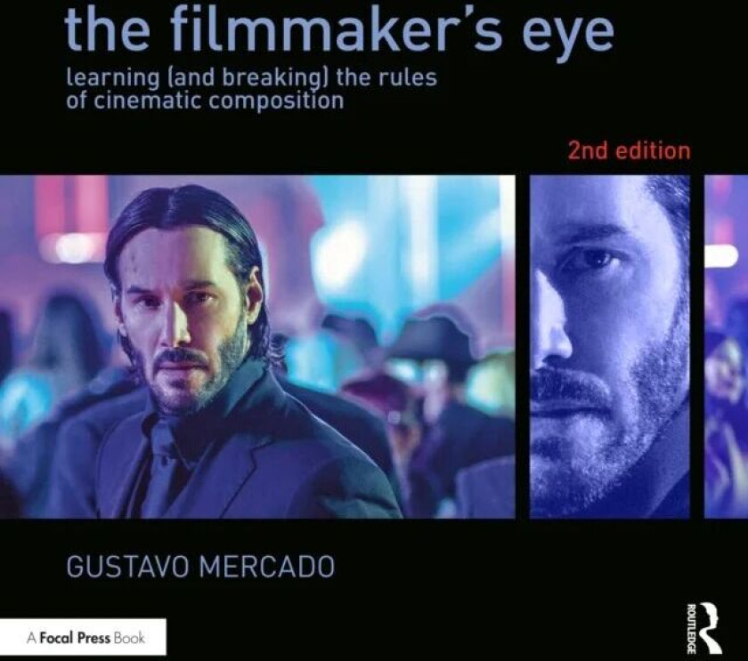 The Filmmaker's Eye av Gustavo Mercado
