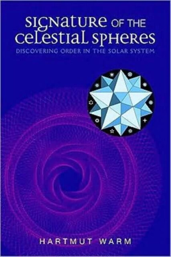 Signature of the Celestial Spheres av Hartmut Warm