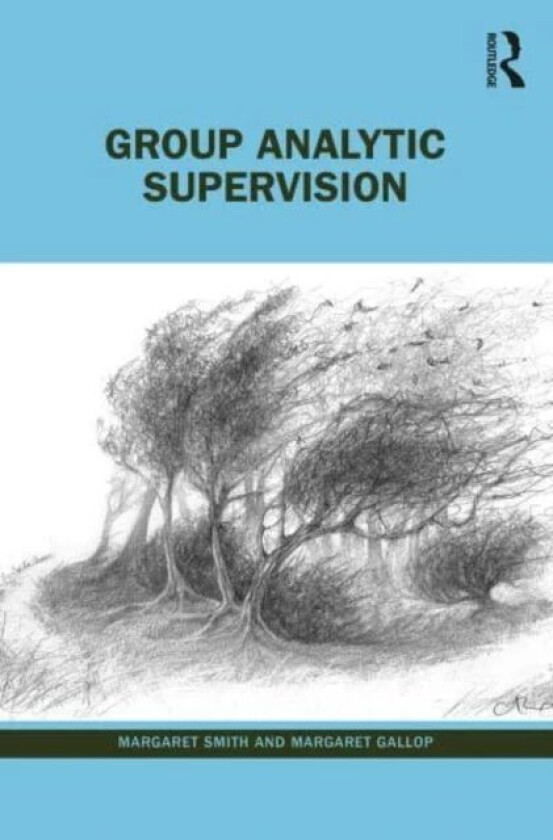 Group Analytic Supervision av Margaret Smith, Margaret Gallop