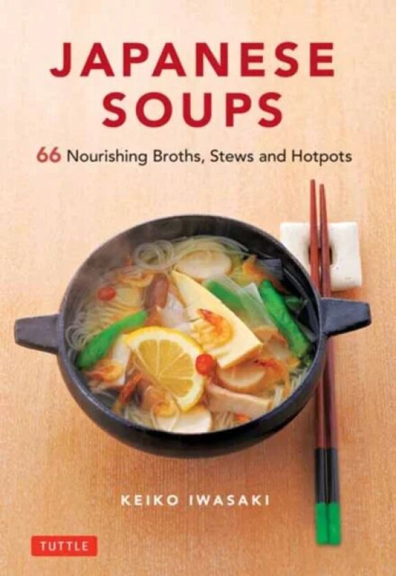 Japanese Soups av Keiko Iwasaki