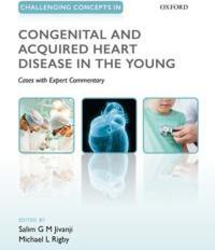 Challenging Concepts in Congenital and Acquired Heart Disease in the Young