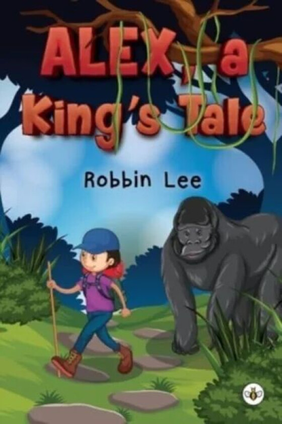 Alex, A King's Tale av Robbin Lee