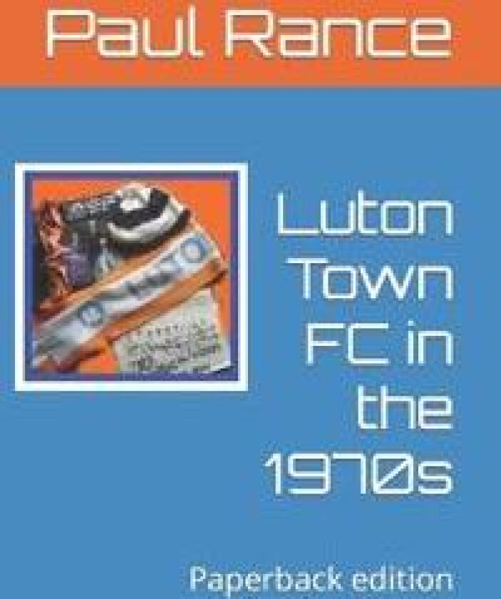Luton Town FC in the 1970s