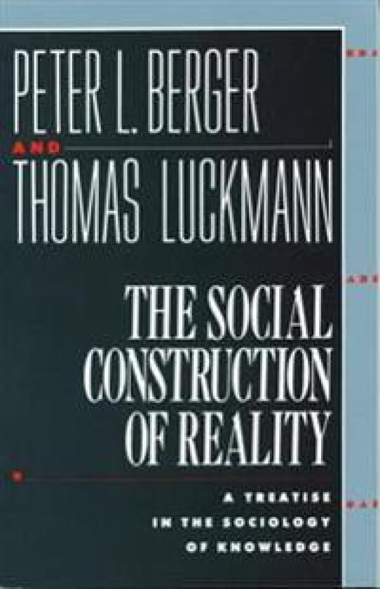 The Social Construction of Reality