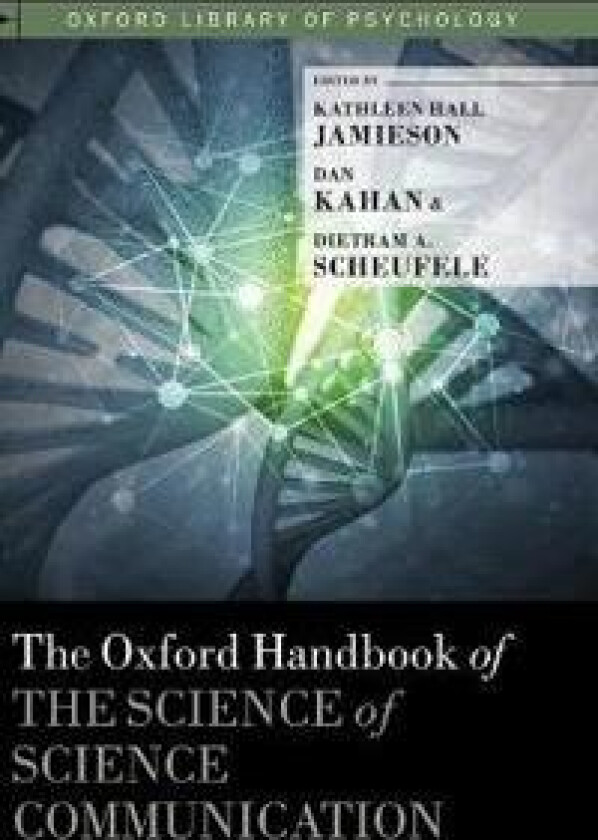 The Oxford Handbook of the Science of Science Communication