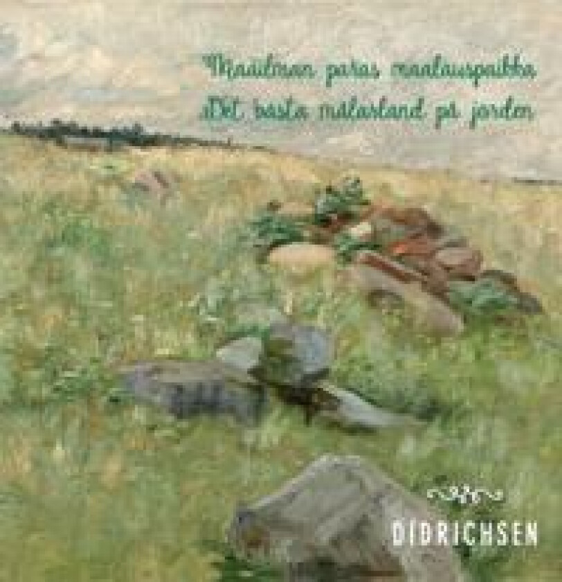 Maailman paras maalauspaikka - Det bästa målarland på jorden