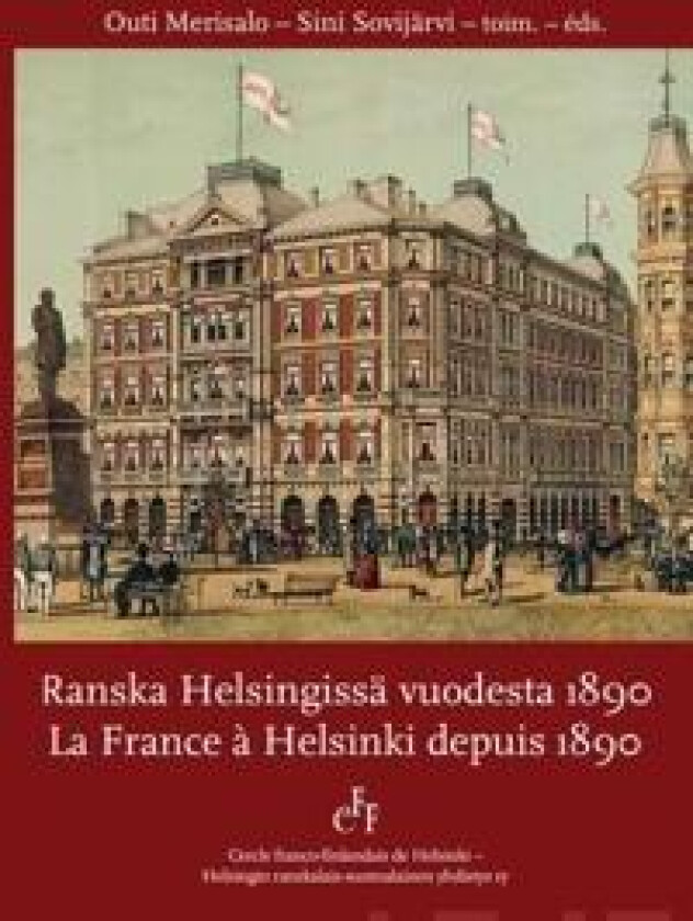Ranska Helsingissä vuodesta 1890 - La France à Helsinki depuis 1890