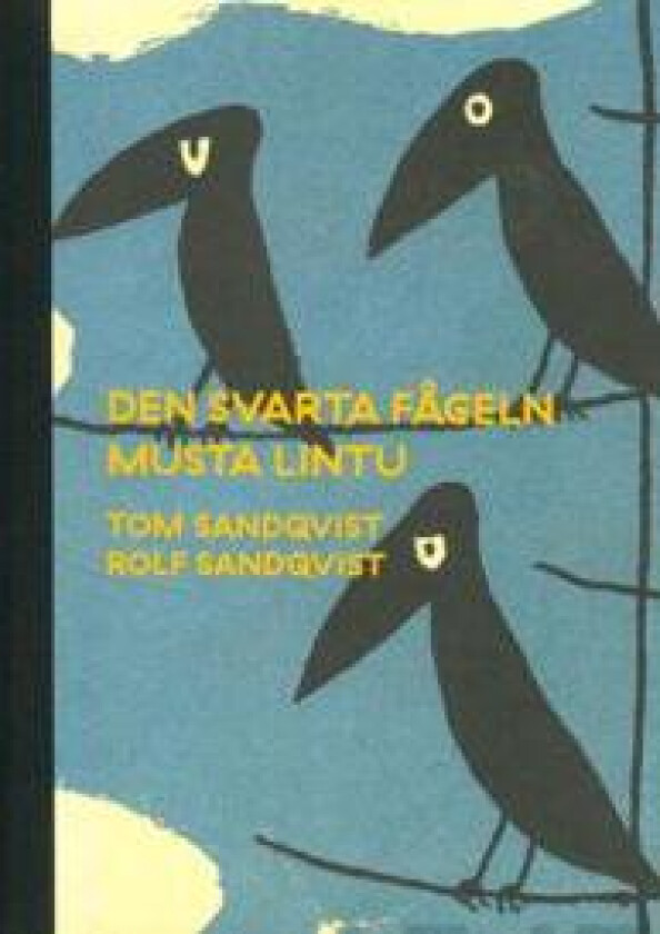 Den svarta fågeln - Musta lintu