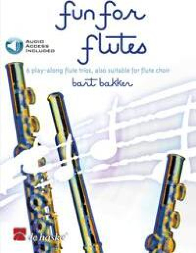 Fun for Flutes - Play-along flute trios, also suitable for flute choir