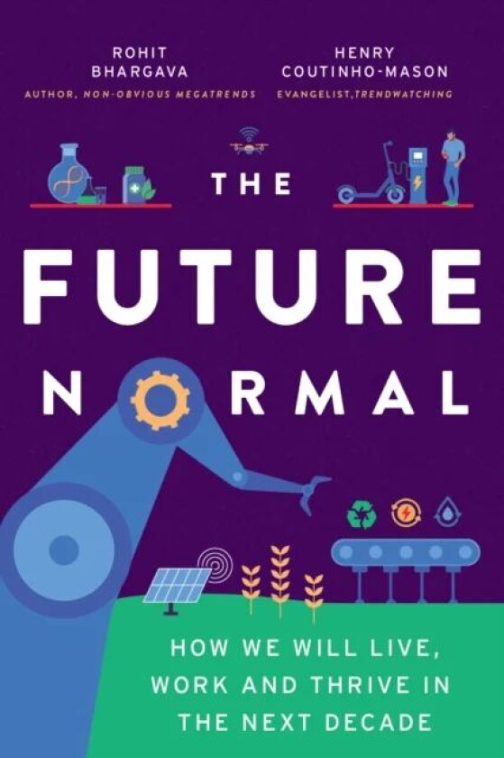 The Future Normal av Bhargava Rohit, Henry Coutinho-Mason