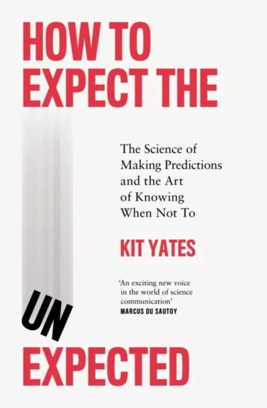 How to Expect the Unexpected av Kit Yates