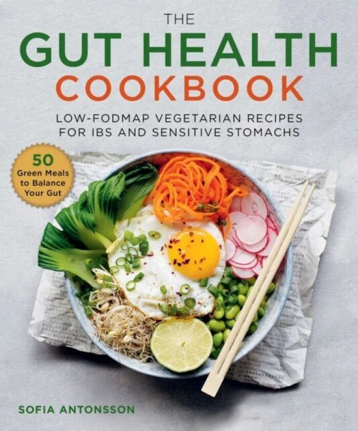 The Gut Health Cookbook av Sofia Antonsson