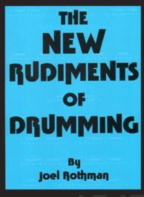 New Rudiments of Drumming