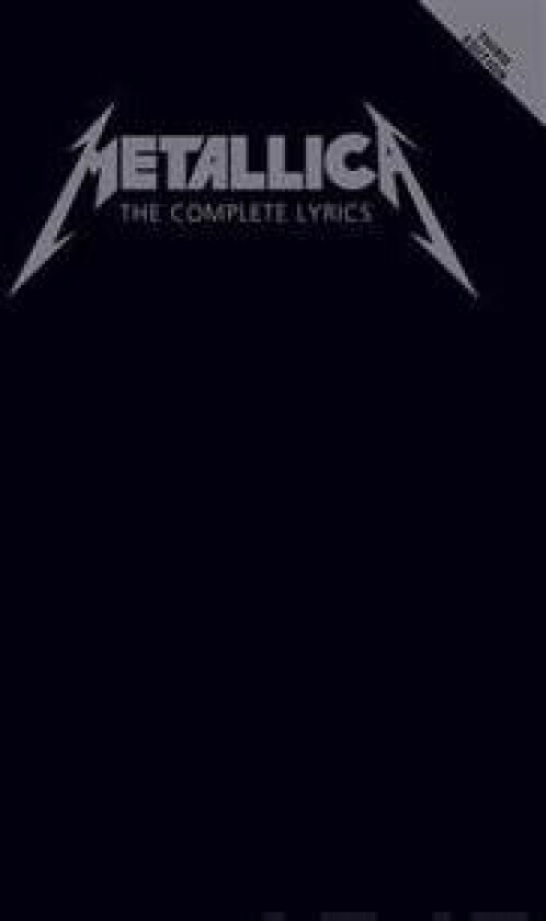 Metallica - The Complete Lyrics
