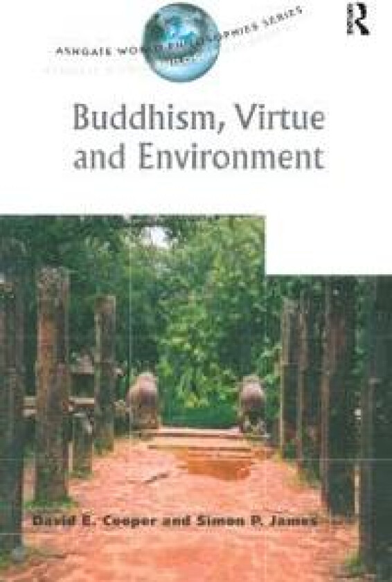 Buddhism, Virtue and Environment