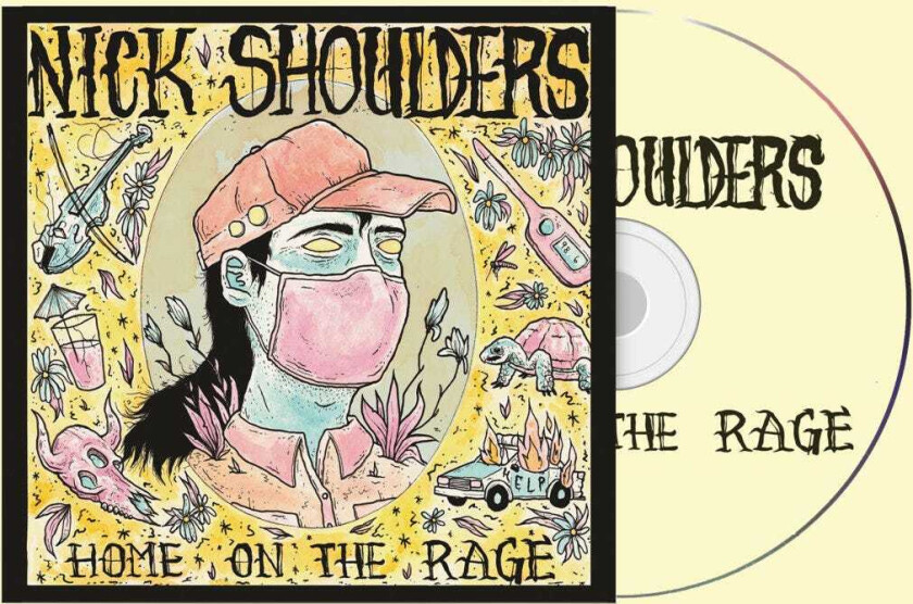 Nick Shoulders Home on the Rage CD
