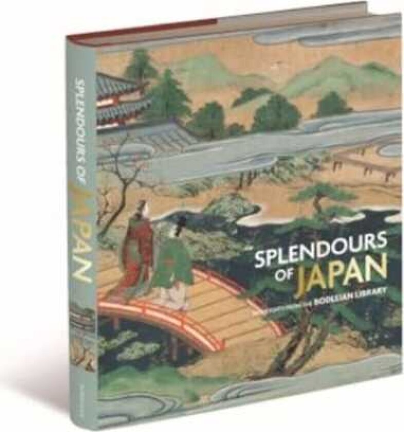Splendours of Japan Highlights from the Bodleian Library