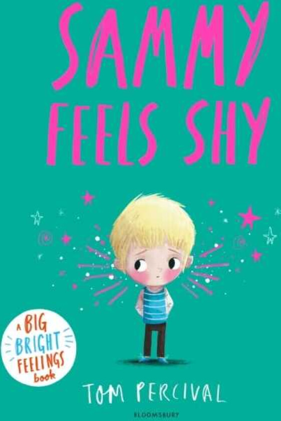 Sammy Feels Shy A Big Bright Feelings Book