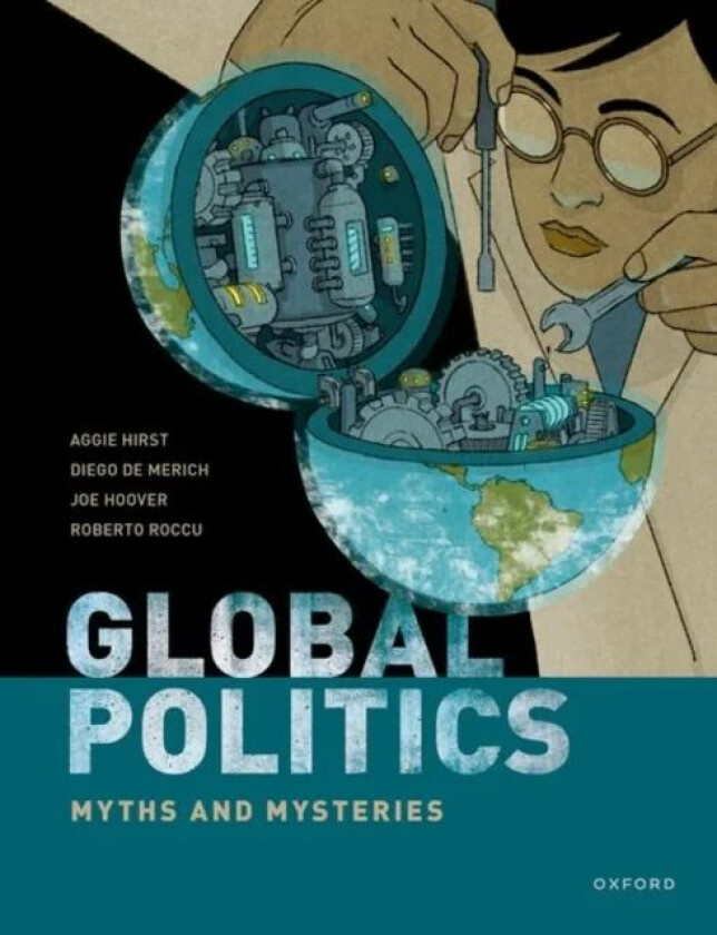 Global Politics av Aggie (Reader in International Relations Theory and Methods Reader in International Relations Theory and Methods King&#039;s Colleg