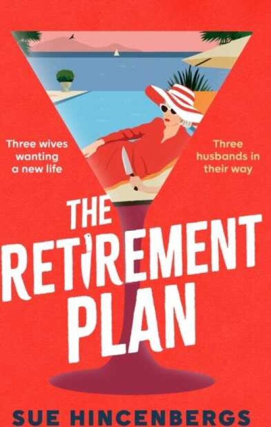 The Retirement Plan The most entertaining and deliciously dark debut of 2025