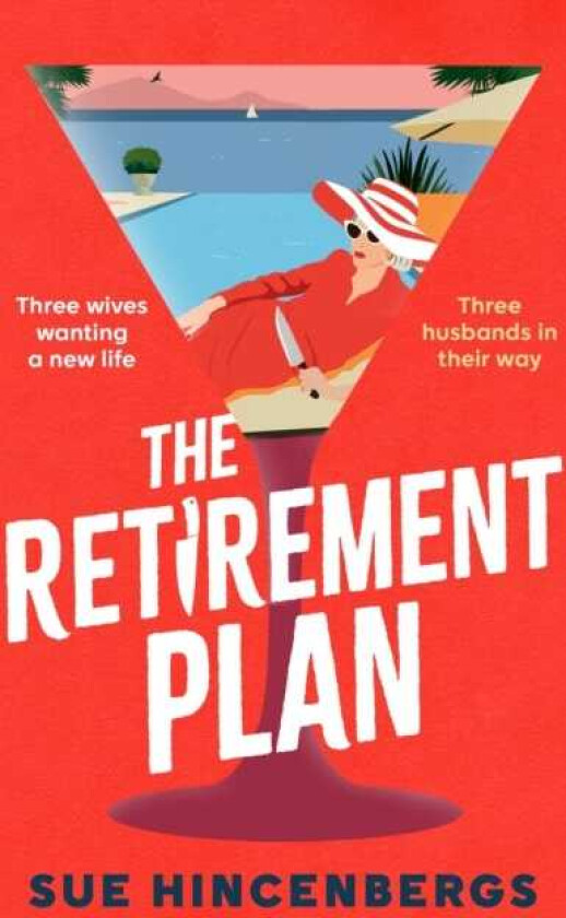 The Retirement Plan The most entertaining and deliciously dark debut of 2025