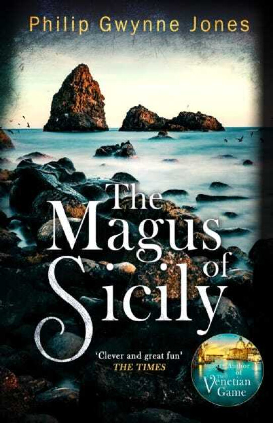 The Magus of Sicily A gripping thriller set on Italy's most beautiful island
