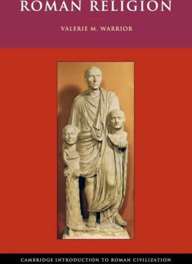 Roman Religion av Valerie M. Warrior