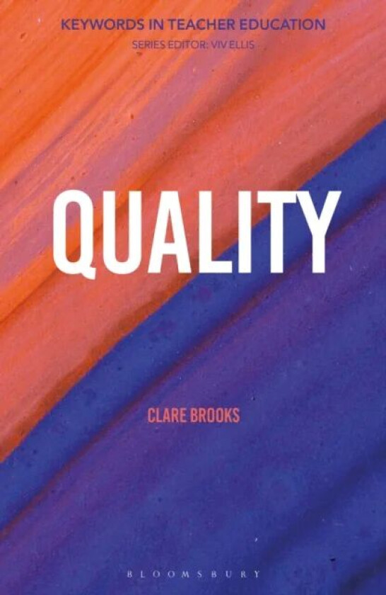 Quality av Dr Clare (IOE UCL's Faculty of Education and Society University College London UK) Brooks