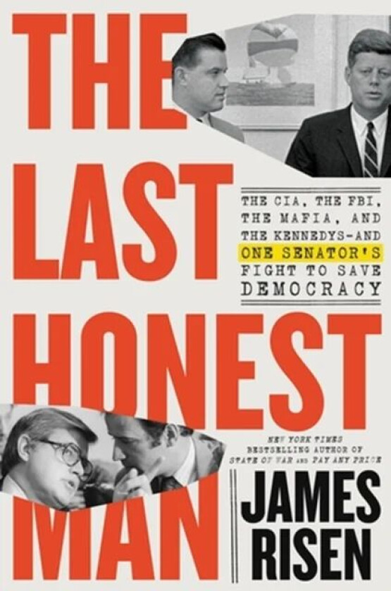 The Last Honest Man av James Risen, Thomas Risen