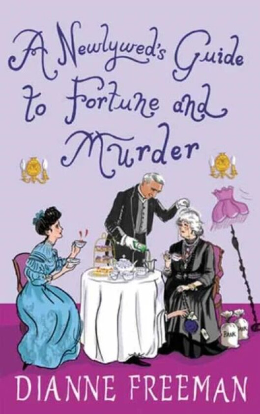 A Newlywed's Guide to Fortune and Murder av Dianne Freeman