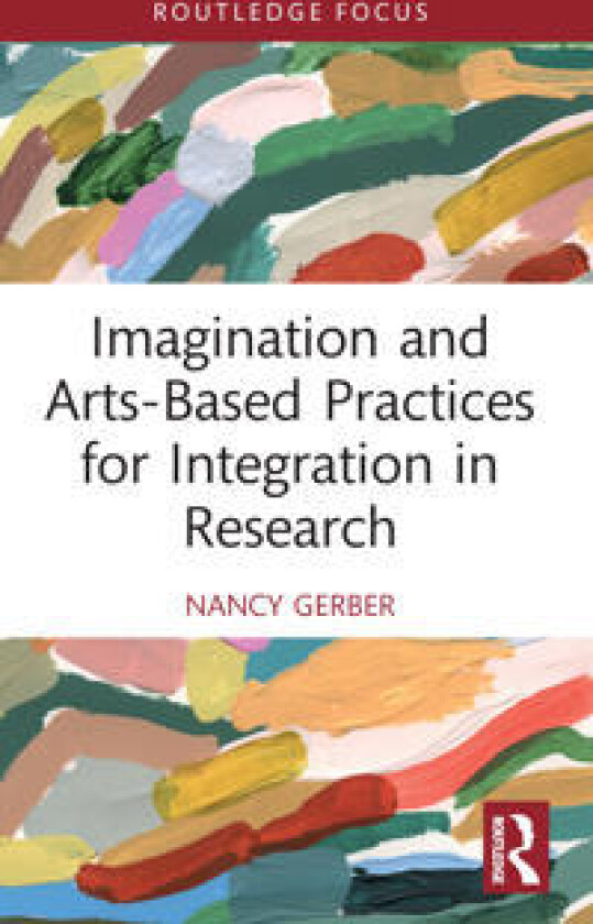 Imagination and Arts-Based Practices for Integration in Research