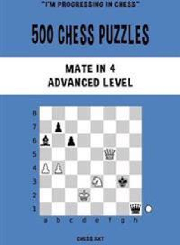 500 Chess Puzzles, Mate in 4, Advanced Level