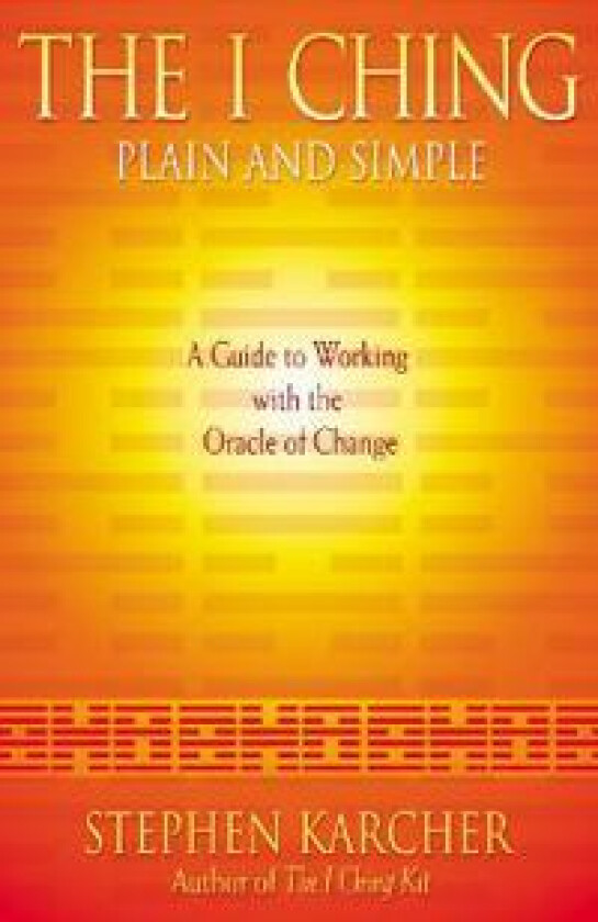 The I Ching Plain and Simple