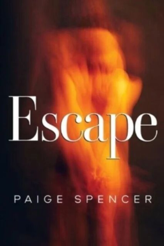 Escape av Paige Spencer